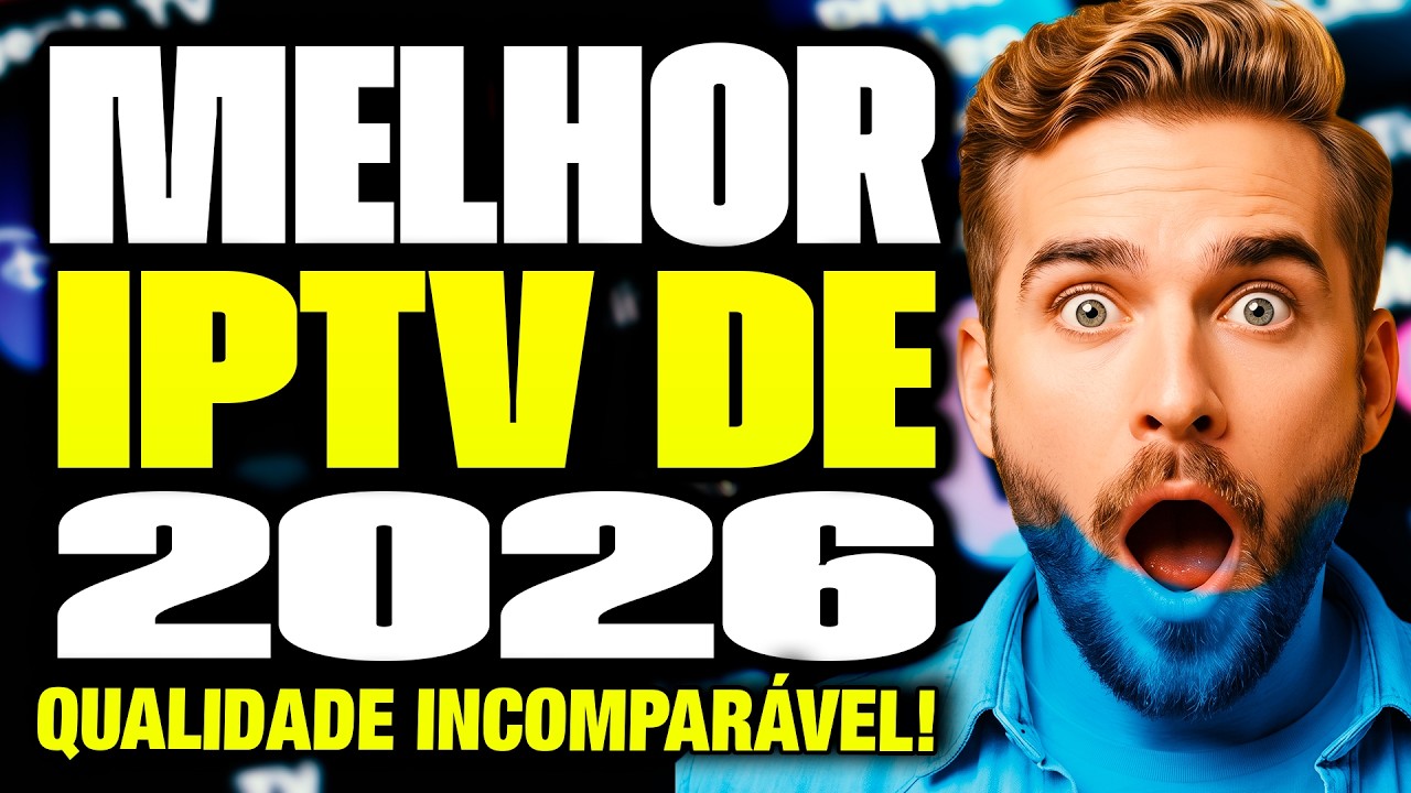 MELHOR IPTV 2026? Essa &eacute; a Melhor Lista IPTV Mais Completa e Est&aacute;vel do Mercado 2026!