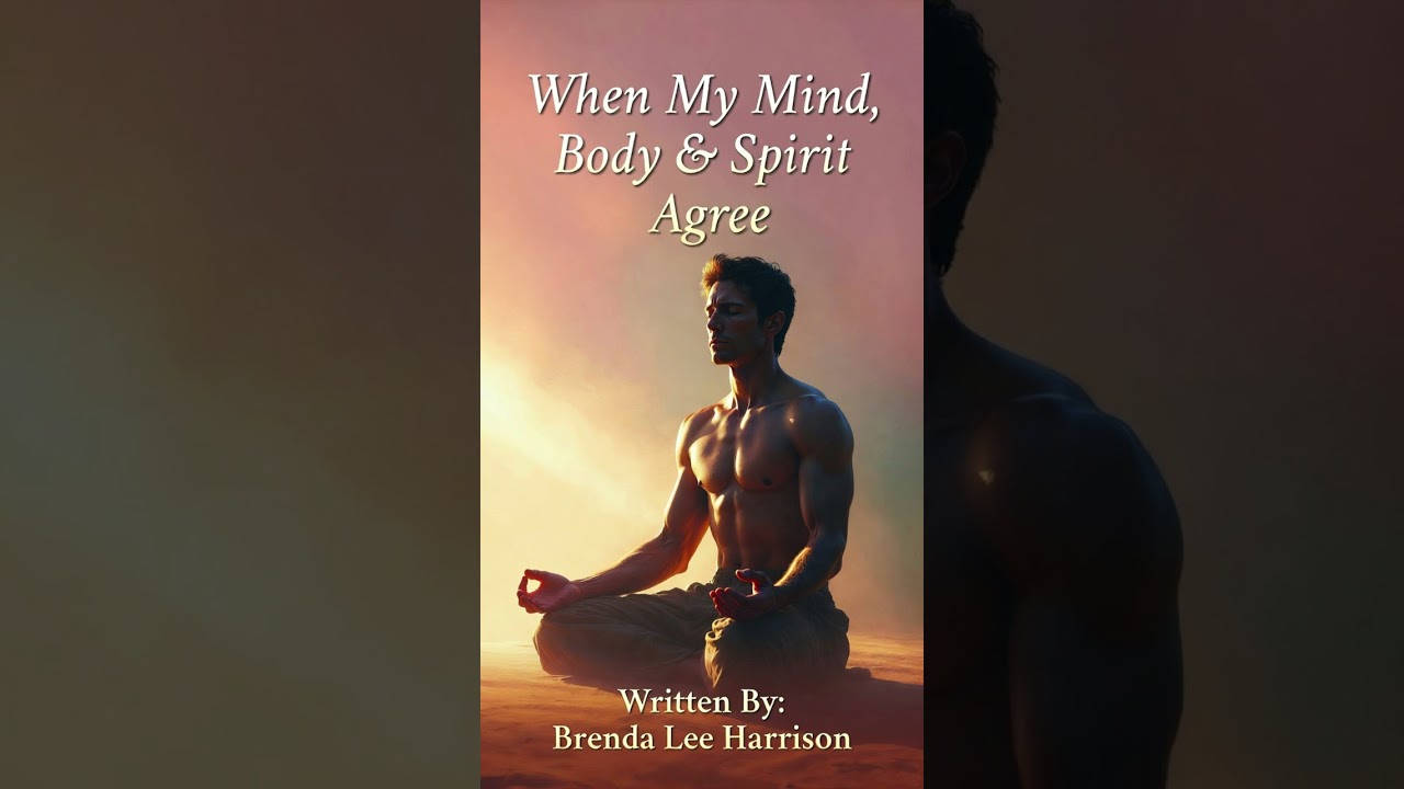 When My Mind, Body & Spirit Agree