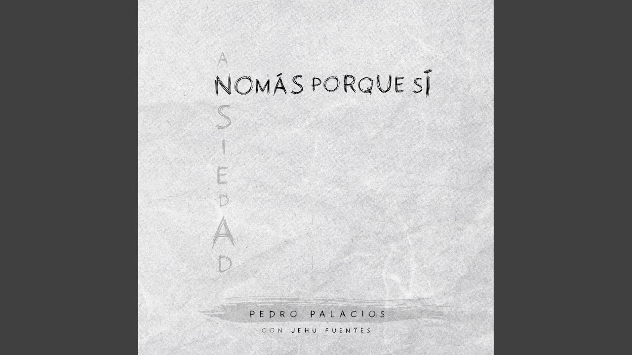 Nomás Porque Sí