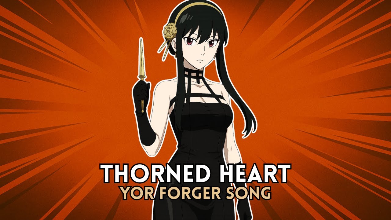 THORNED HEART | YOR FORGER SONG