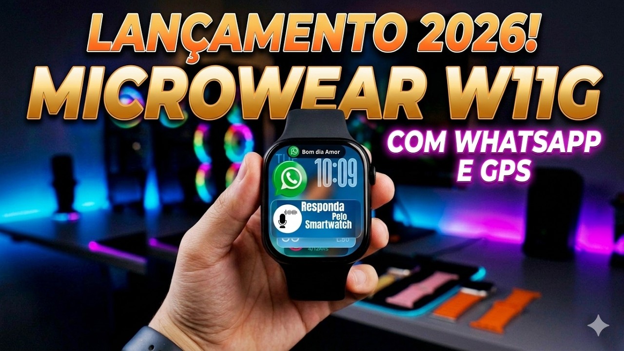 W11G - SmartWatch Lançamento 2026, Responde WhatsApp, Review completo!
