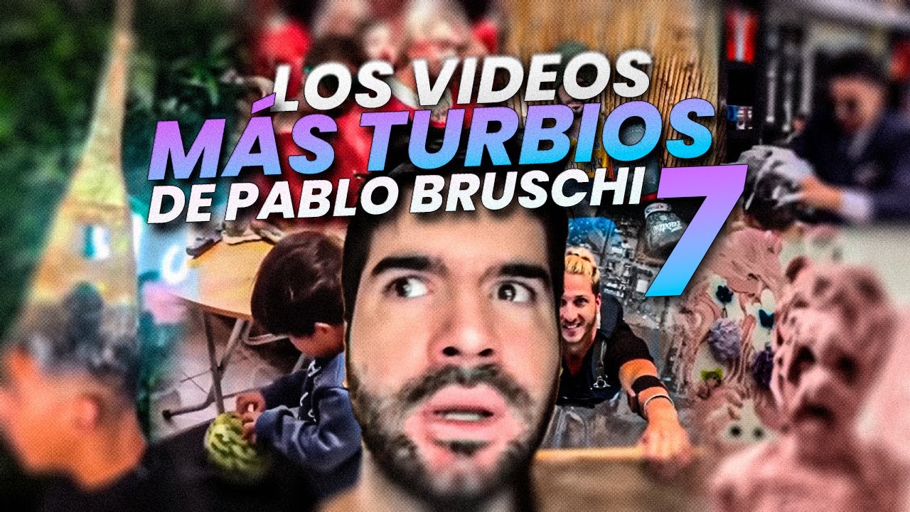 LOS VIDEOS MAS TURBIOS DE PABLO BRUSCHI PARTE 7 💀🥵🔥