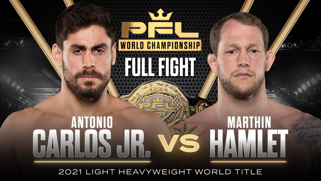 Antonio Carlos Jr vs Marthin Hamlet (Light Heavyweight Title Bout) | 2021 PFL Championship
