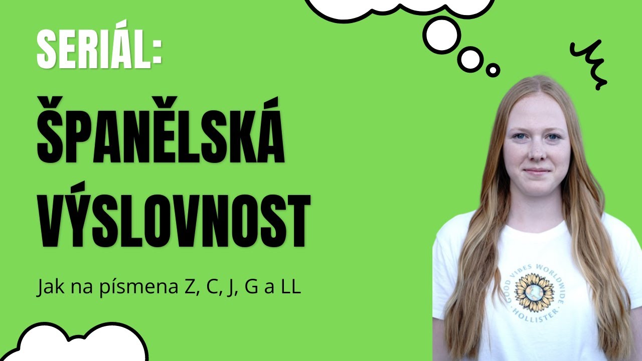 1.tip na výslovnost ve španělštině - mluvíte správně?
