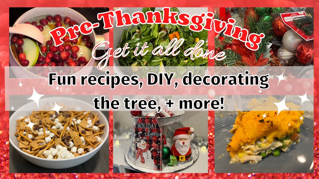 *NEW* GET IT ALL DONE || PRE-THANKSGIVING MEALS || CHRISTMAS DECOR || DOLLAR TREE DIY