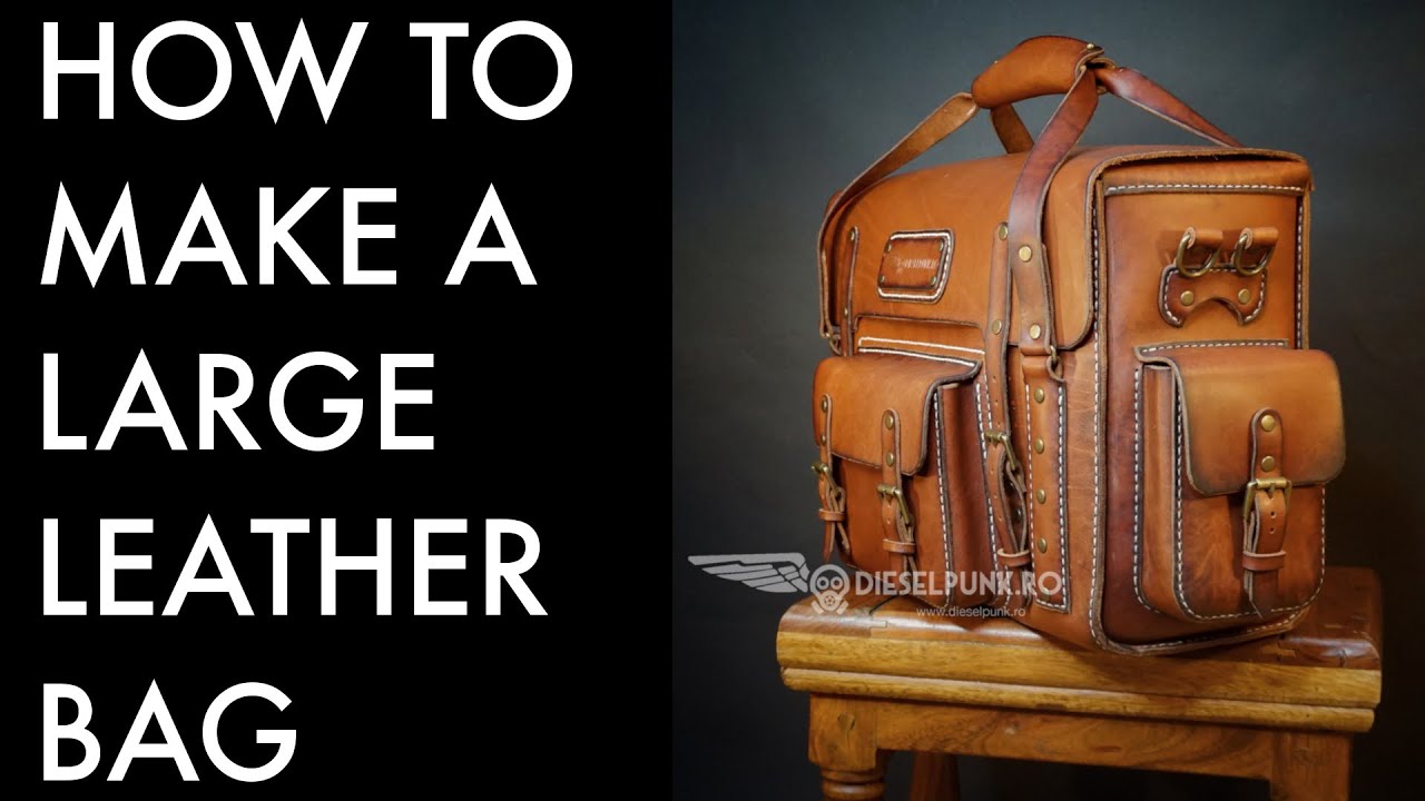 How to make a large leather bag diy- Tutorial and Pattern Download