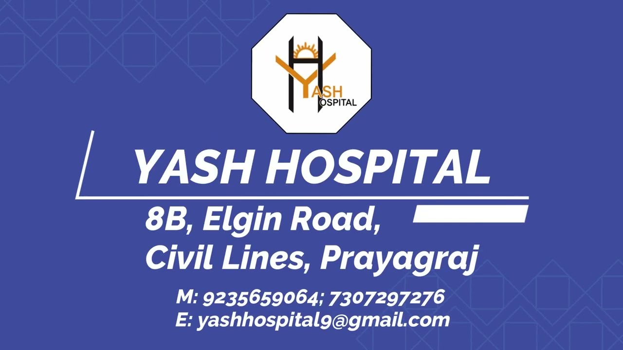 Yash Hospital, A super-speciality Hospital situated in the heart of the city of Prayagraj