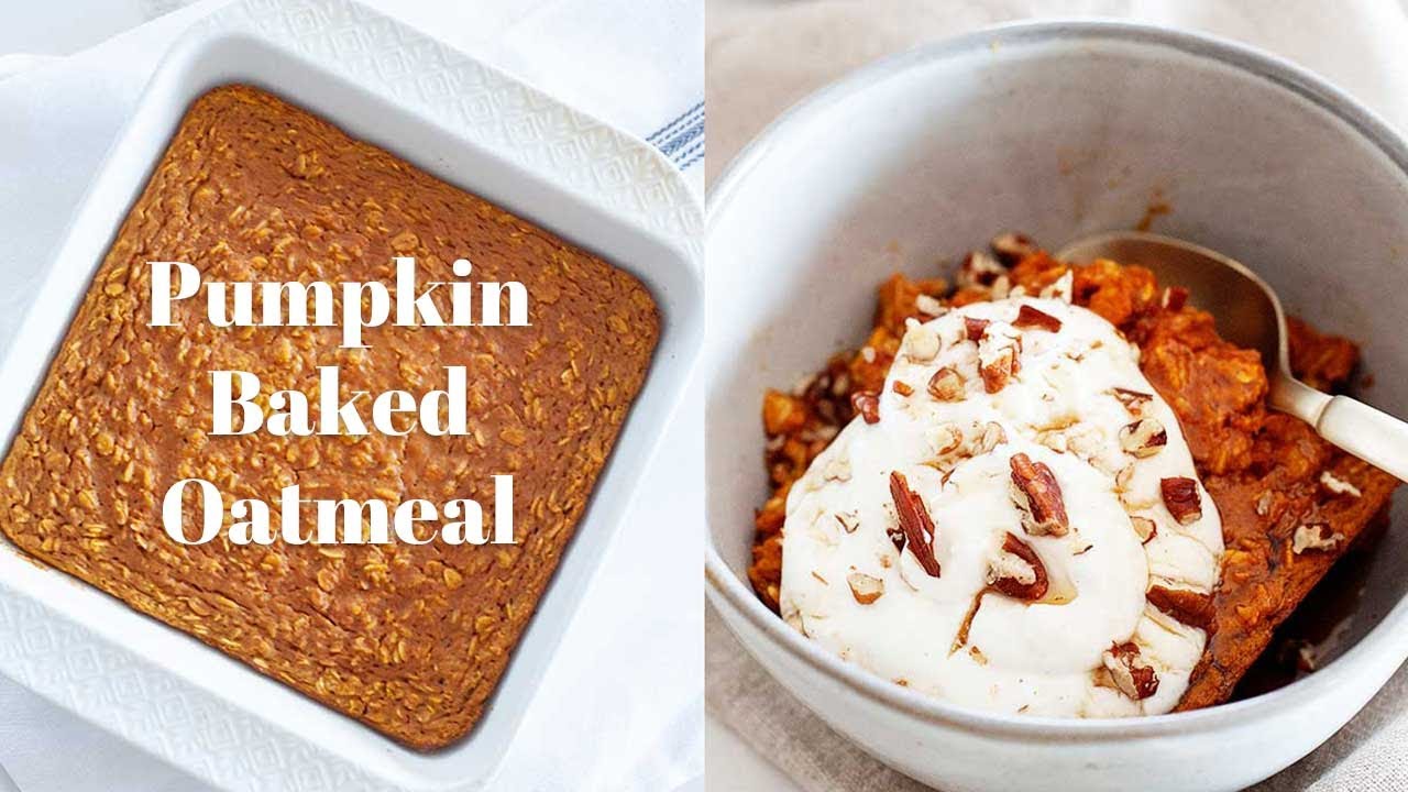 Easy Pumpkin Baked Oatmeal Recipe