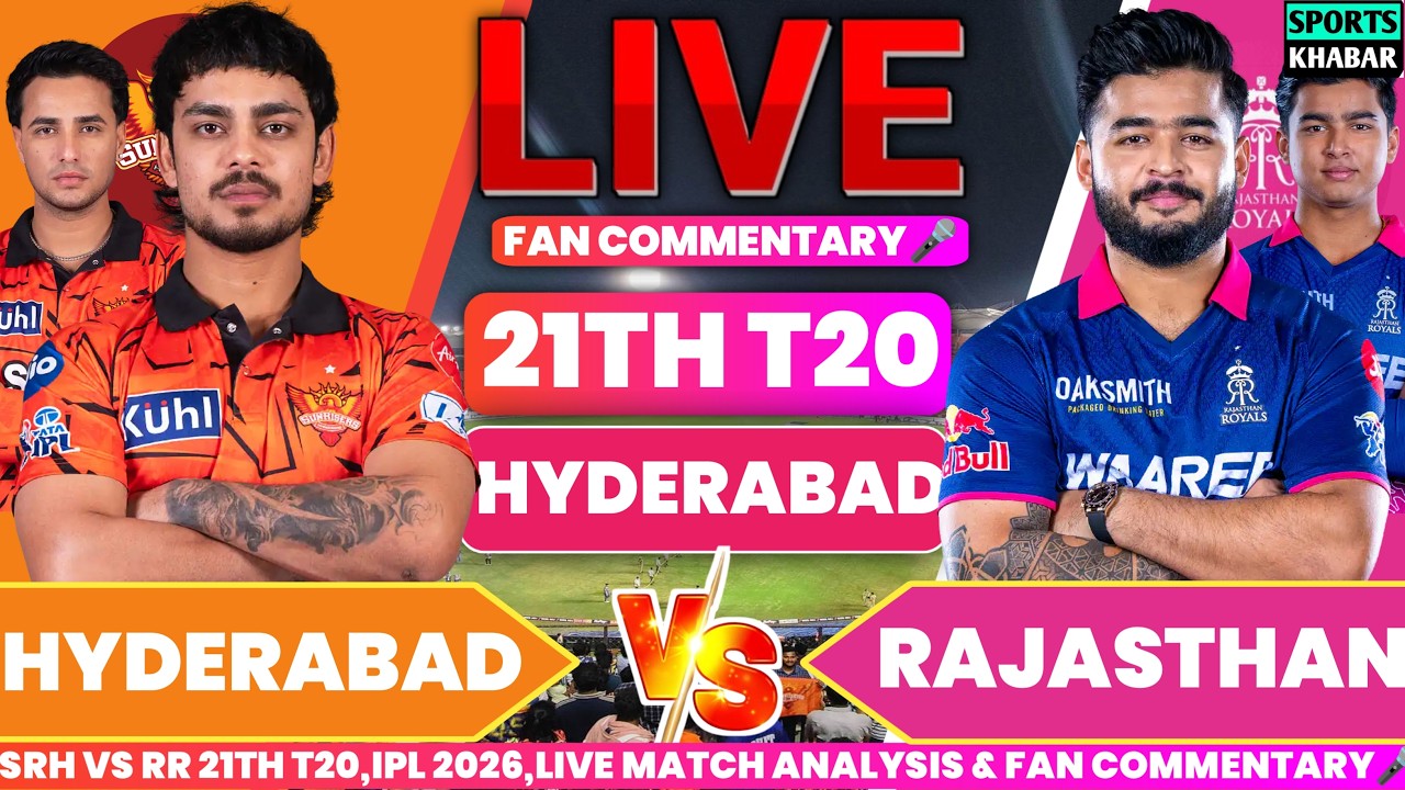 Srh vs Rr 21th T20 IPL 2026 | Hyderabad vs Rajasthan Live Cricket Score & Fan Commentary🎤