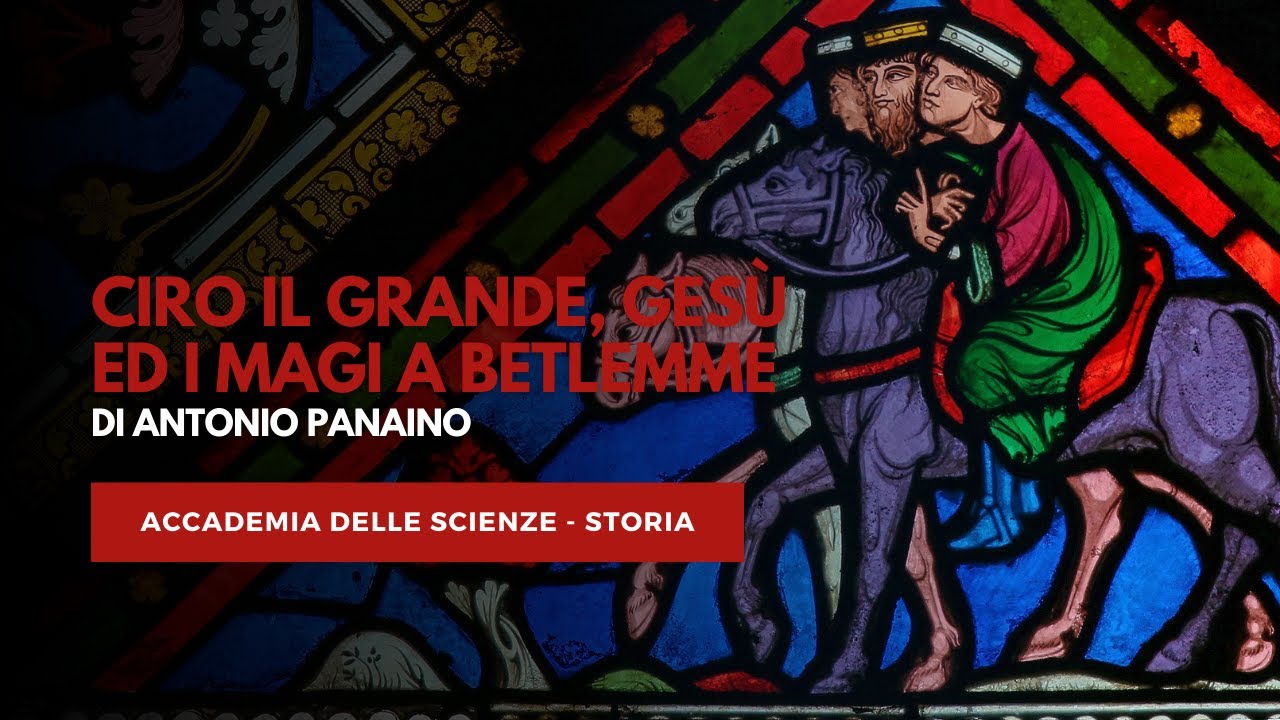 Antonio Panaino - Ciro il Grande, Gesù ed i Magi a Betlemme