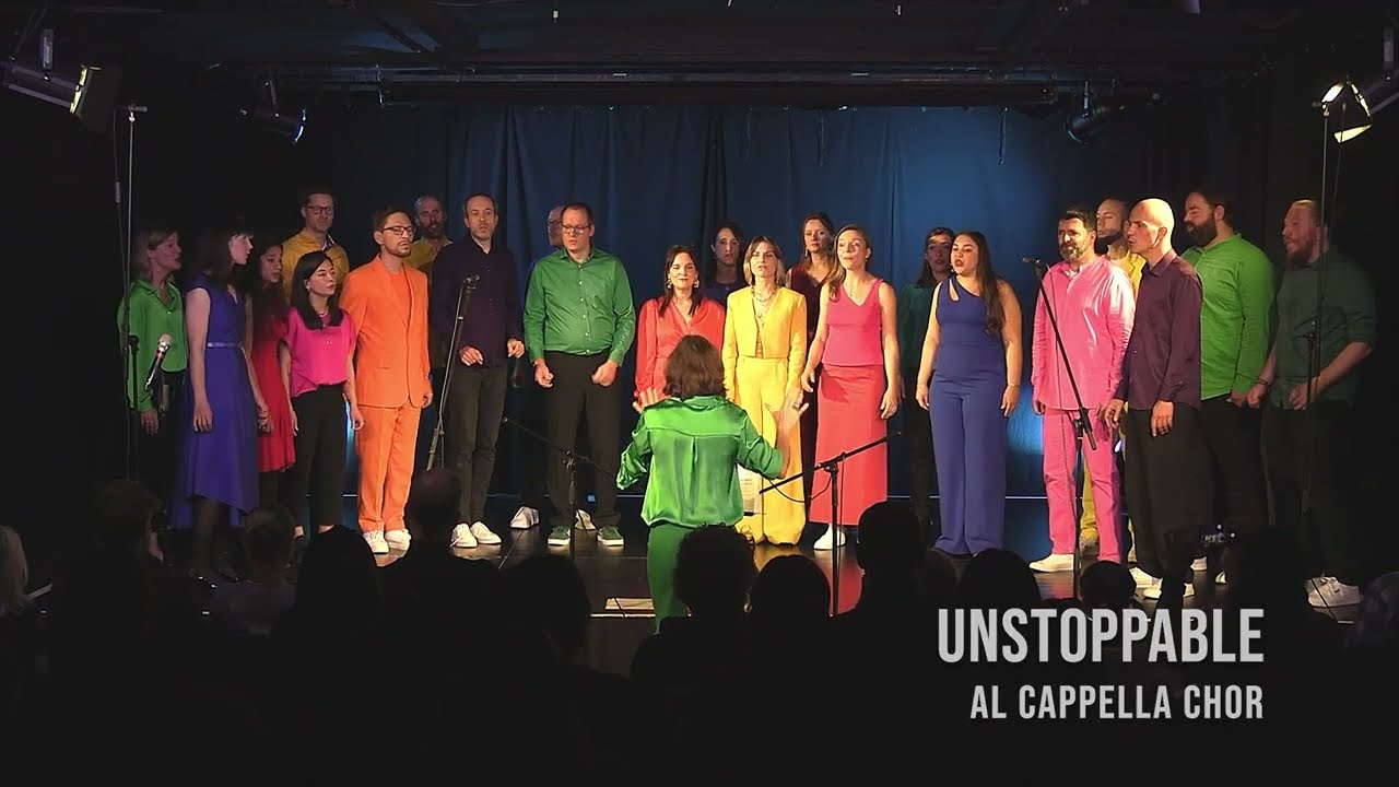 Al Cappella Chor - Unstoppable / Sia Furler, Christopher Braide