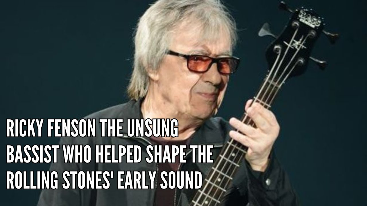 Ricky Fenson The Unsung Bassist Who Helped Shape The Rolling Stones' Early Sound
