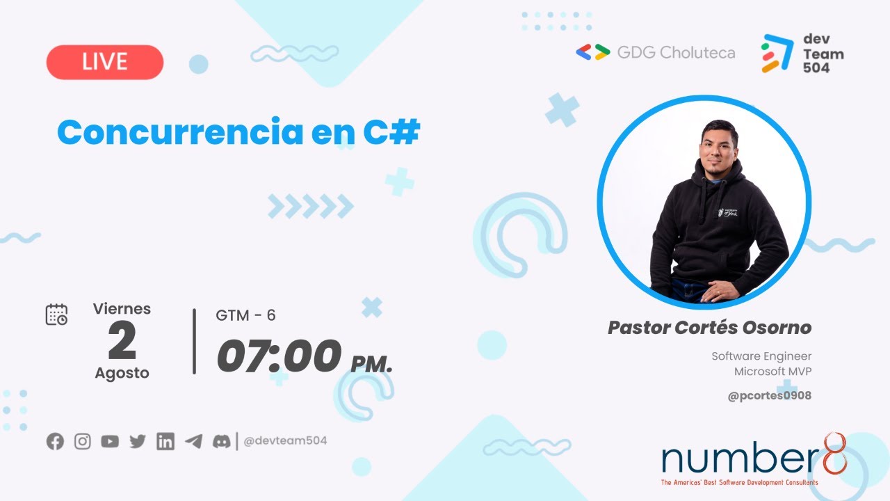 Concurrencia en C# | Speaker: Pastor Cortés Osorno