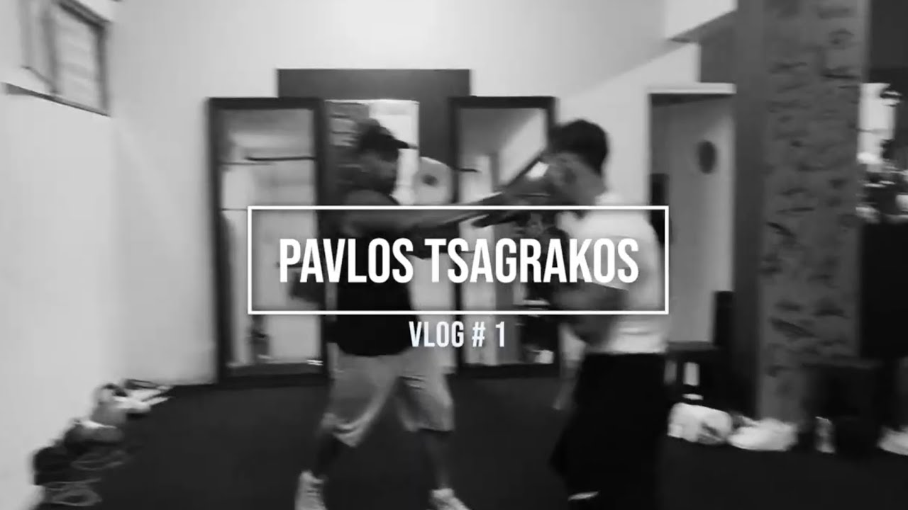 PAVLOS TSAGRAKOS | VLOG #1
