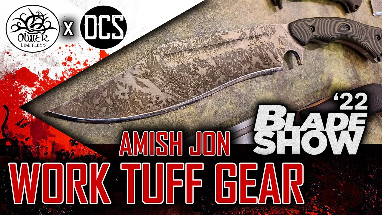 Blade Show 2022: Work Tuff Gear Amish Jon!!!