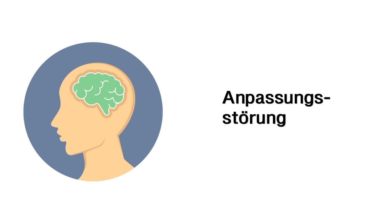 Anpassungsstörung - Psychische Störungsbilder