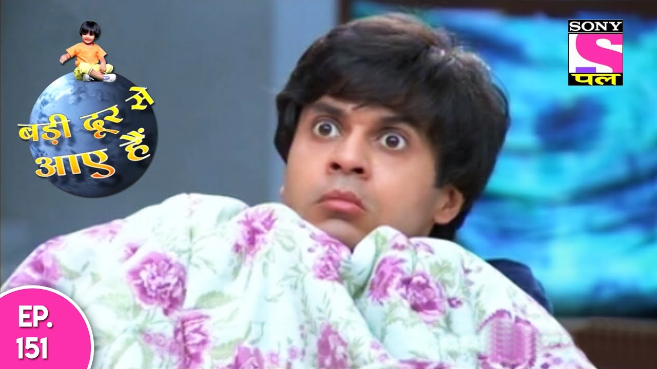 Badi Door Se Aaye Hain - बड़ी दूर से आये है - Episode 151 - 20th July 2017