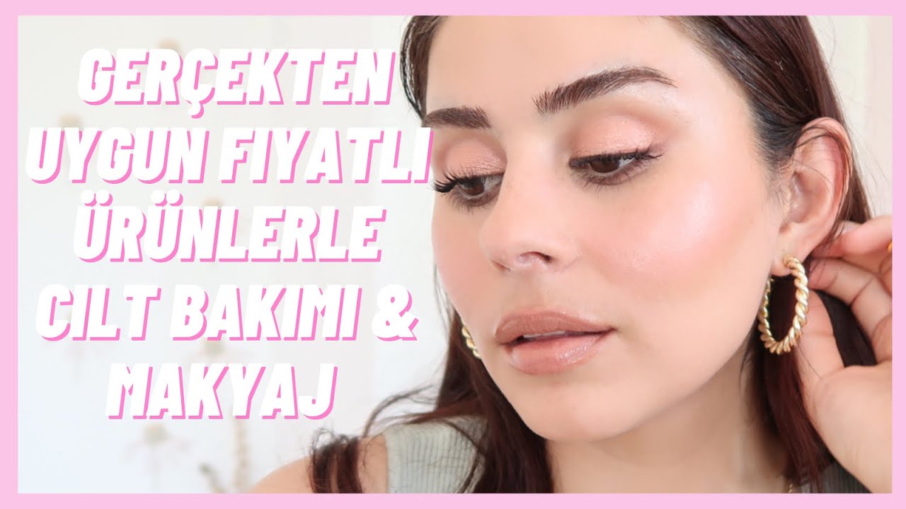 60₺ ALTINDA GERÇEKTEN UYGUN FİYATLI ÜRÜNLERLE CİLT BAKIMI & MAKYAJ | AYŞE ÇAKAR