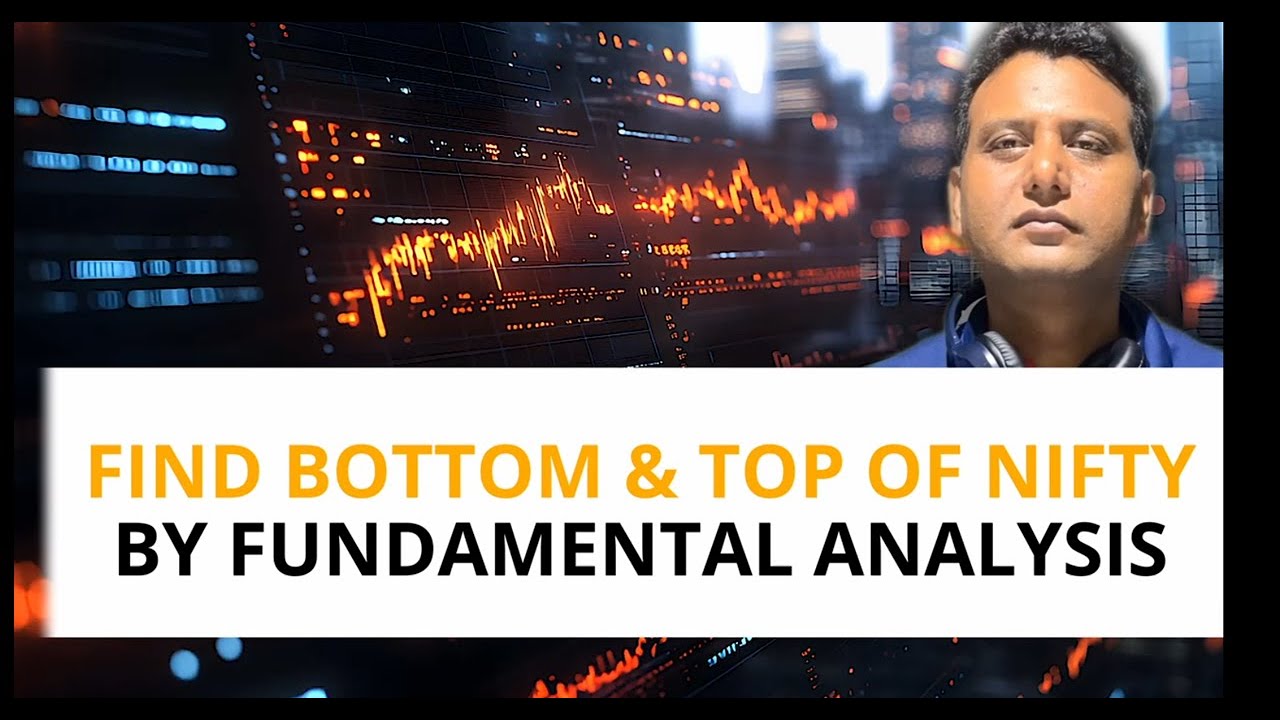 How to Identify Market Top & Bottom Using Fundamental Analysis