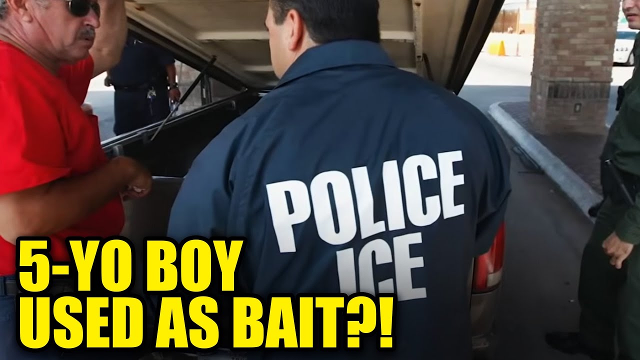 ICE Agents Detain 5-Year-Old & Use Him as BAIT to Capture Immigrants