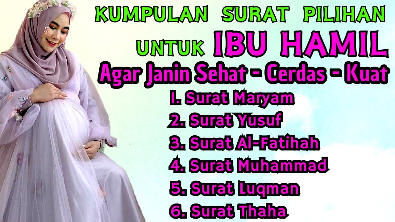 Surat Untuk Ibu Hamil & Janin, Surat Maryam Untuk Ibu Hamil, Murottal untuk Ibu Hamil dan Janin *93