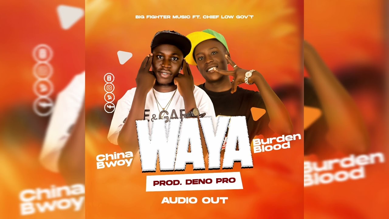 China Bwoy - WAYA Feat. Chief Burden Blood