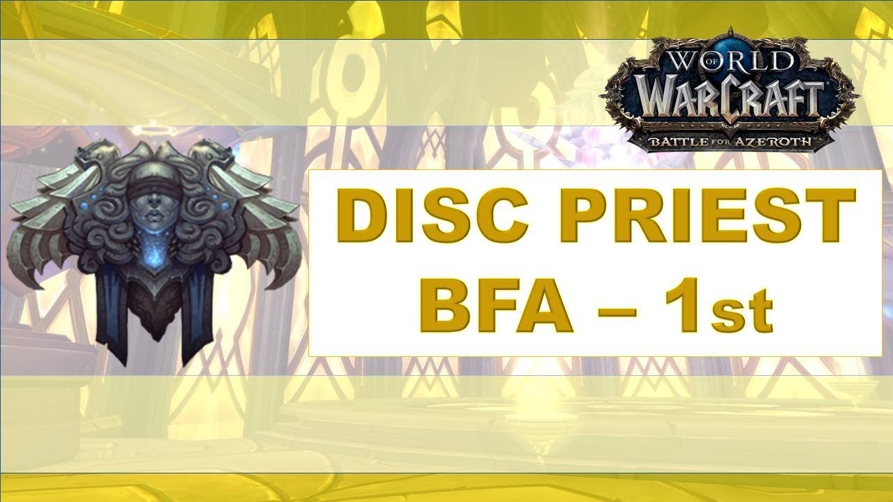 Discipline Priest in BFA - 1st - Changes in Battle for Azeroth Alpha 8.0 (Disc)