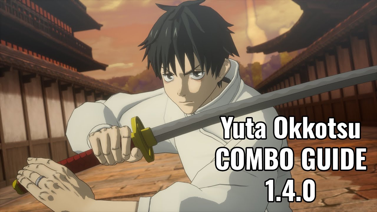 Yuta Okkotsu Combo Guide JJKCC 1.4.0