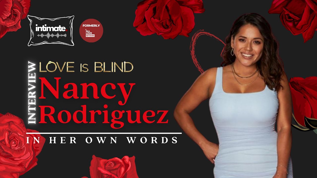 Nancy Rodriguez Interview | In Her Own Words | Love Is Blind | Season 3