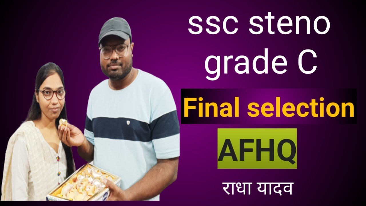 ssc steno 2022 grade C final selection. department (AFHQ) #selected #steno #stenographer #sscsteno