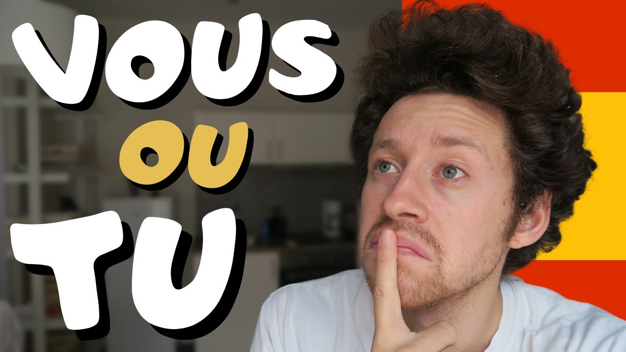 TÚ ou USTED ? Quand tutoyer ou vouvoyer en espagnol (en Espagne 🇪🇸)