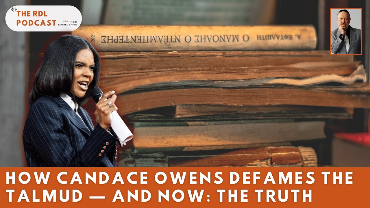 How Candace Owens Defames The Talmud — And Now: The Truth