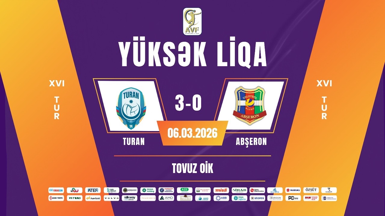 AÇ YÜKSƏK LİQA | XVI TUR | TURAN - ABŞERON | QADINLAR ( 06.03.2026 )