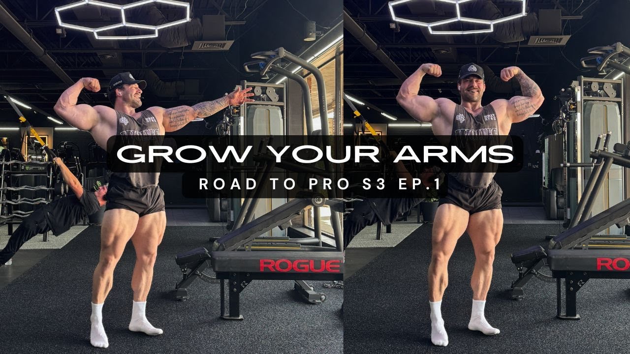GROW YOUR ARMS | PREP UPDATE | ROAD TO PRO S3 EP1.