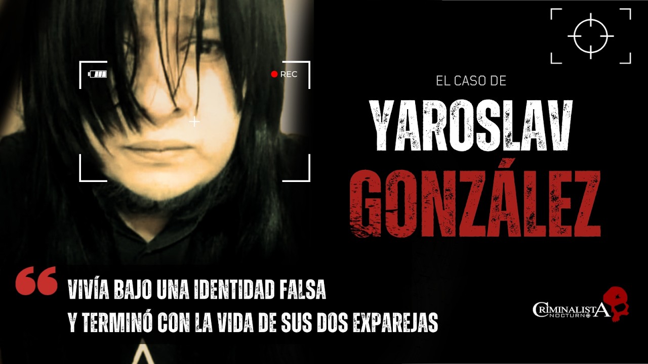El caso de Yaroslav González 