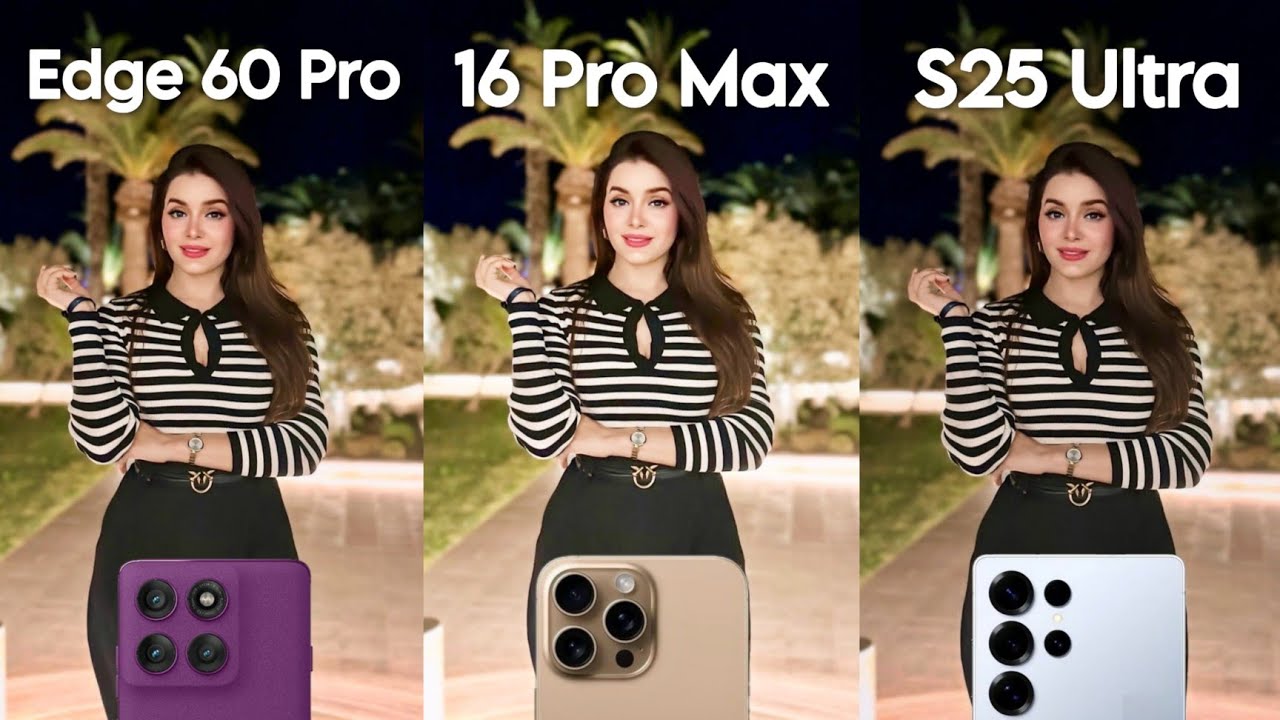 Сравнение камер Motorola Edge 60 Pro, iPhone 16 Pro Max и Samsung Galaxy S25 Ultra