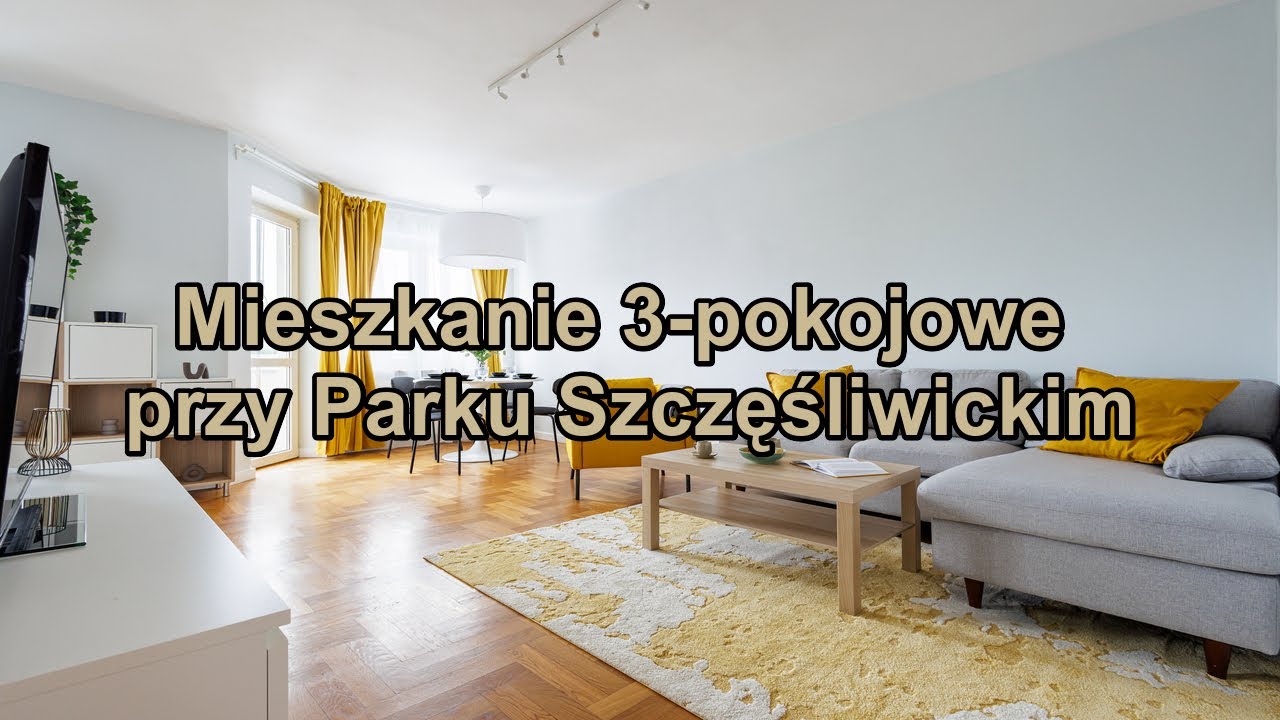 Mieszkanie 3-pokojowe przy Parku Szczęśliwickim