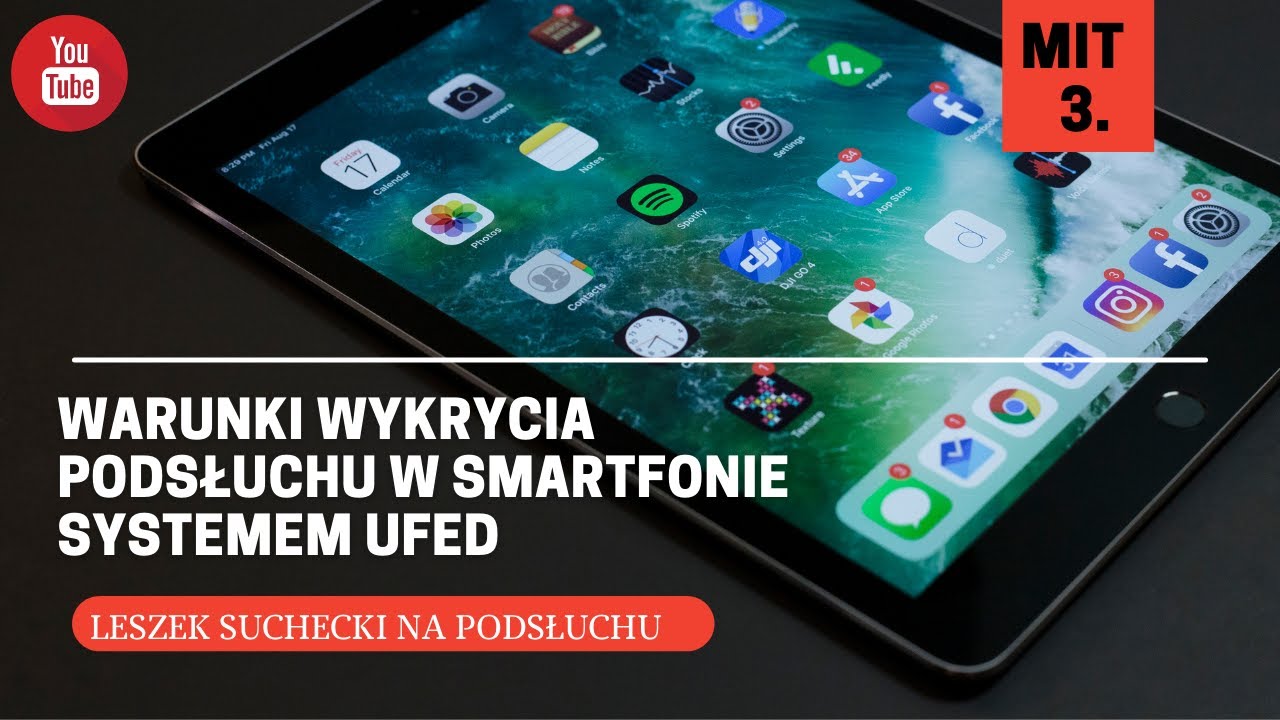 Mit 3. Warunki wykrycia podsłuchu w smartfonie systemem UFED