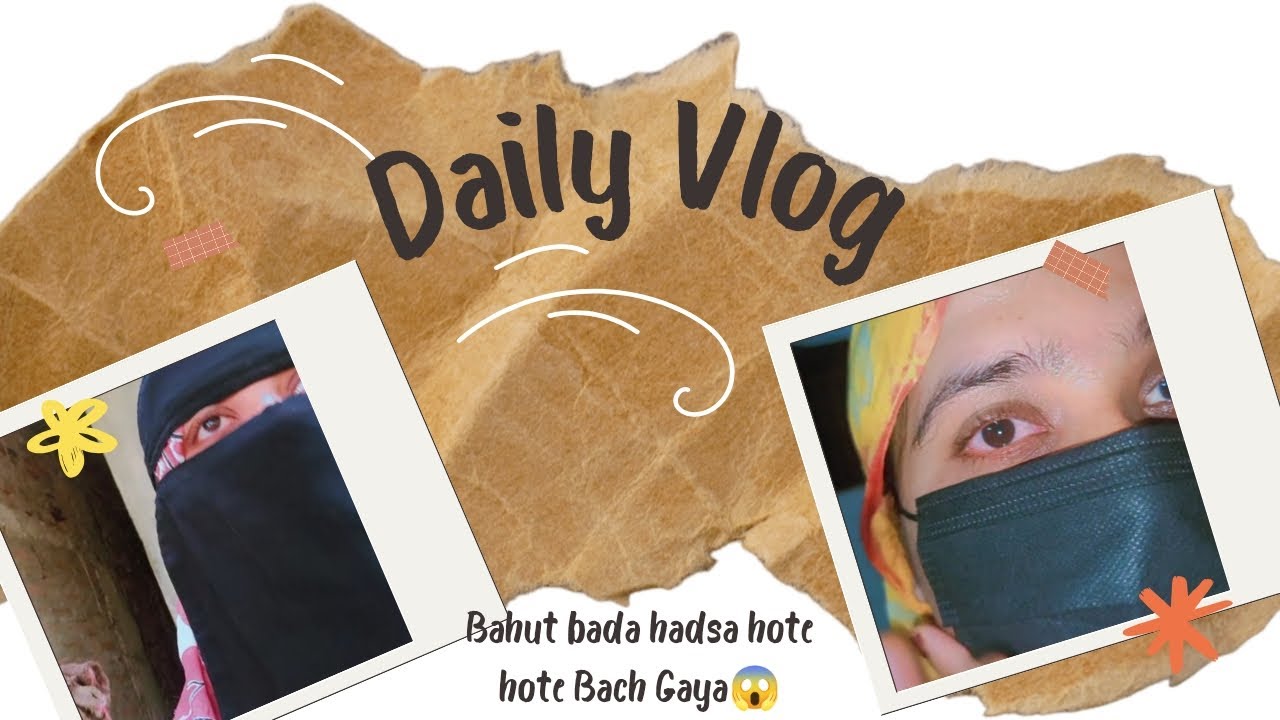  Appi ke saath bada hadsa hote-hote bach gayaYeh dekh kar darr lag jayega 😱 | Aaj ka real vlog