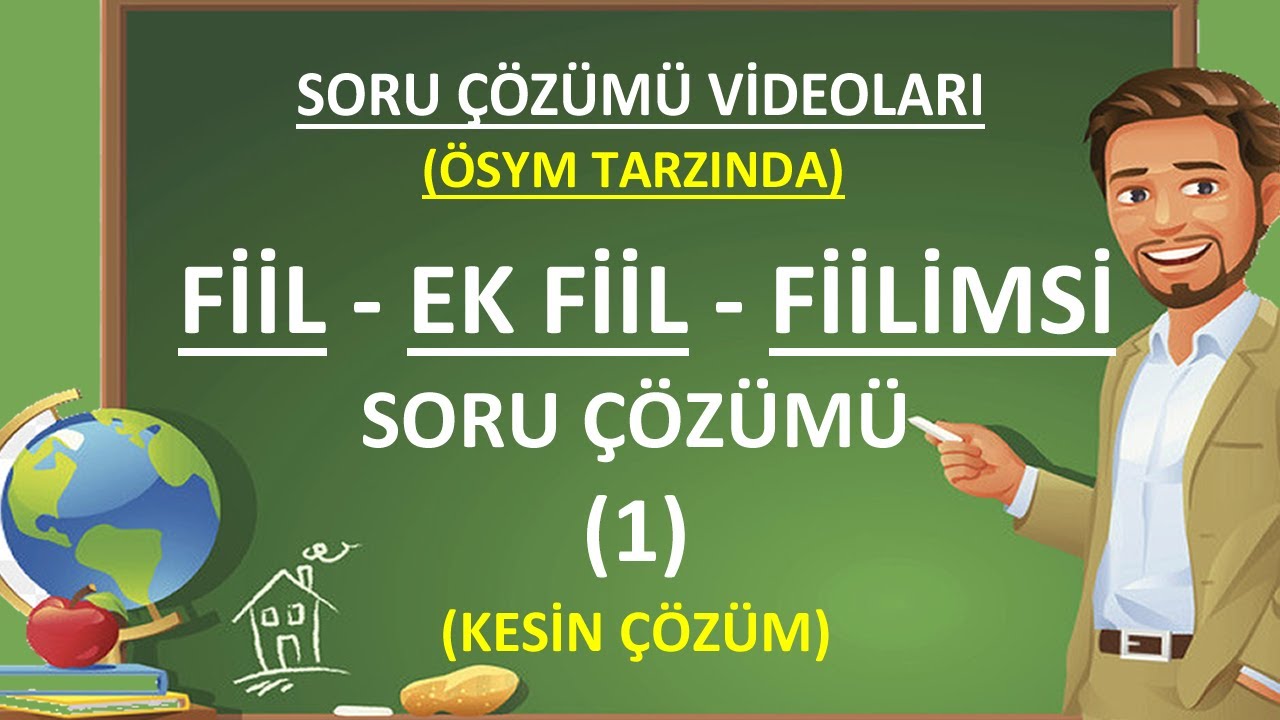 Ek Eylem | Fiil | Fiilimsi | Ek Eylem Soru Çözümü | Fiilimsi Soru Çözümü | Fiil Soru Çözümü