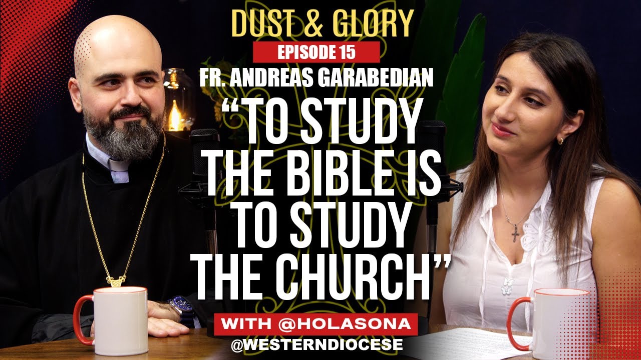 A Home for Every Soul: Fellowship in the Armenian Church with Fr. Andreas @WesternDiocese | E16