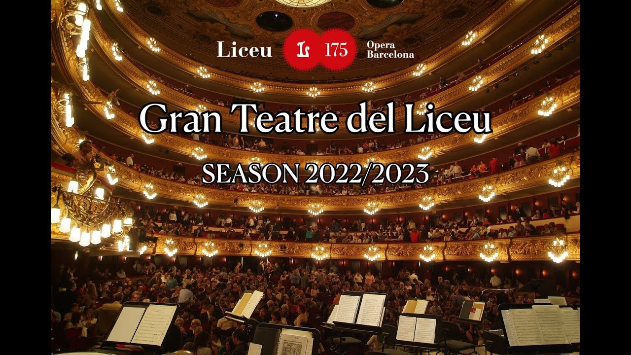 Gran Teatre del Liceu’s 2022-23 Season (Barcelona)