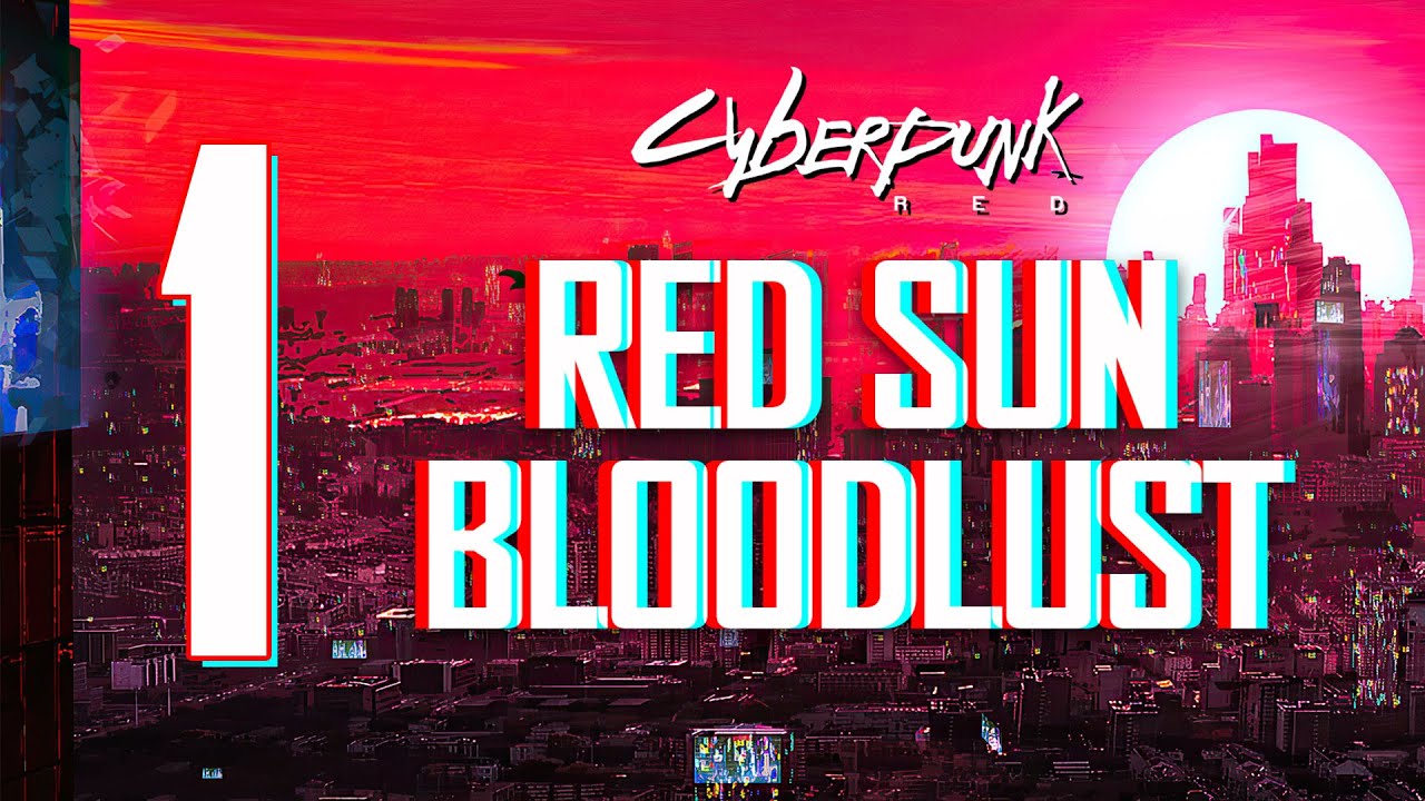 [GDR LIVE ITA] CYBERPUNK RED  - Red Sun Bloodlust - EP. 1: UN LAVORETTO FACILE FACILE