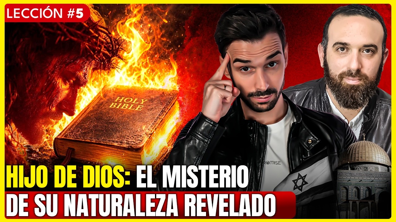 5/13 Hijo de Dios: El Misterio de Su Naturaleza Revelado - Itiel Arroyo y Steven Arik