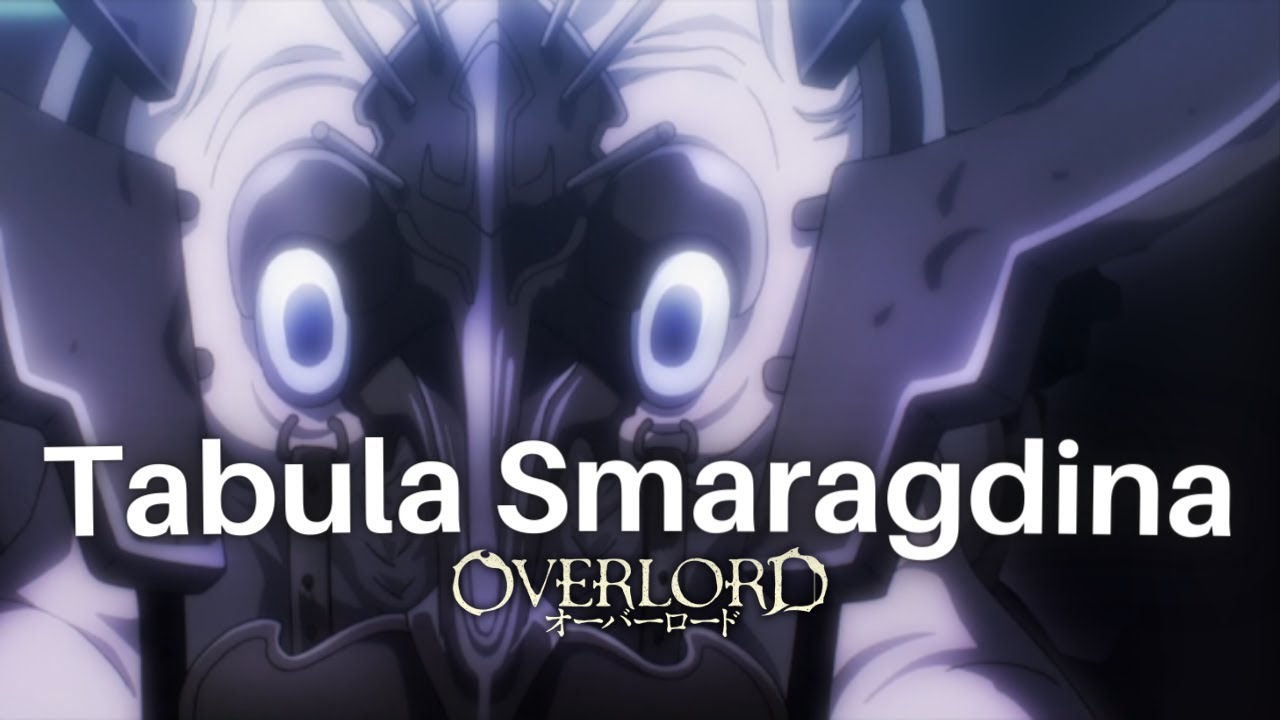 Tabula Smaragdina - The Gap-Moe loving supreme being | Overlord