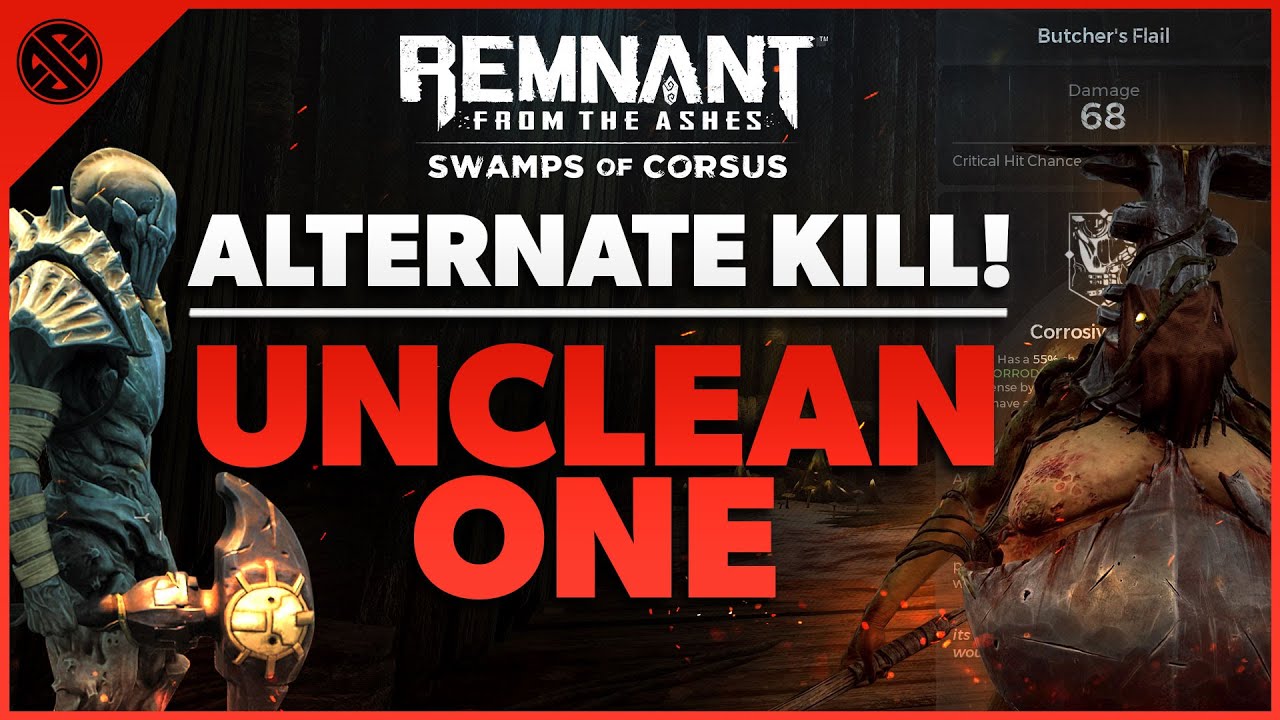 ALTERNATE KILL Unclean One | How to Get the Butcher's Flail | Nightmare | Remnant Swamps of Corsus