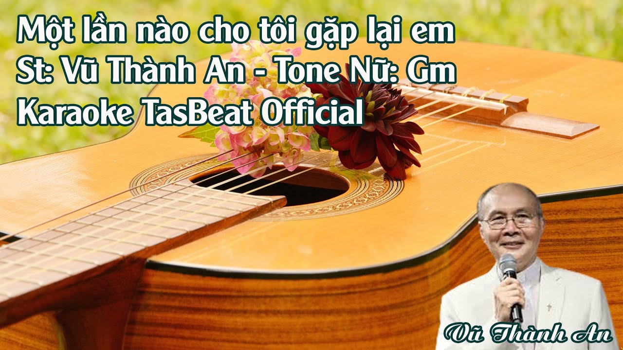 Karaoke Một Lần Nào Cho Tôi Gặp Lại Em - Tone Nữ | TAS BEAT