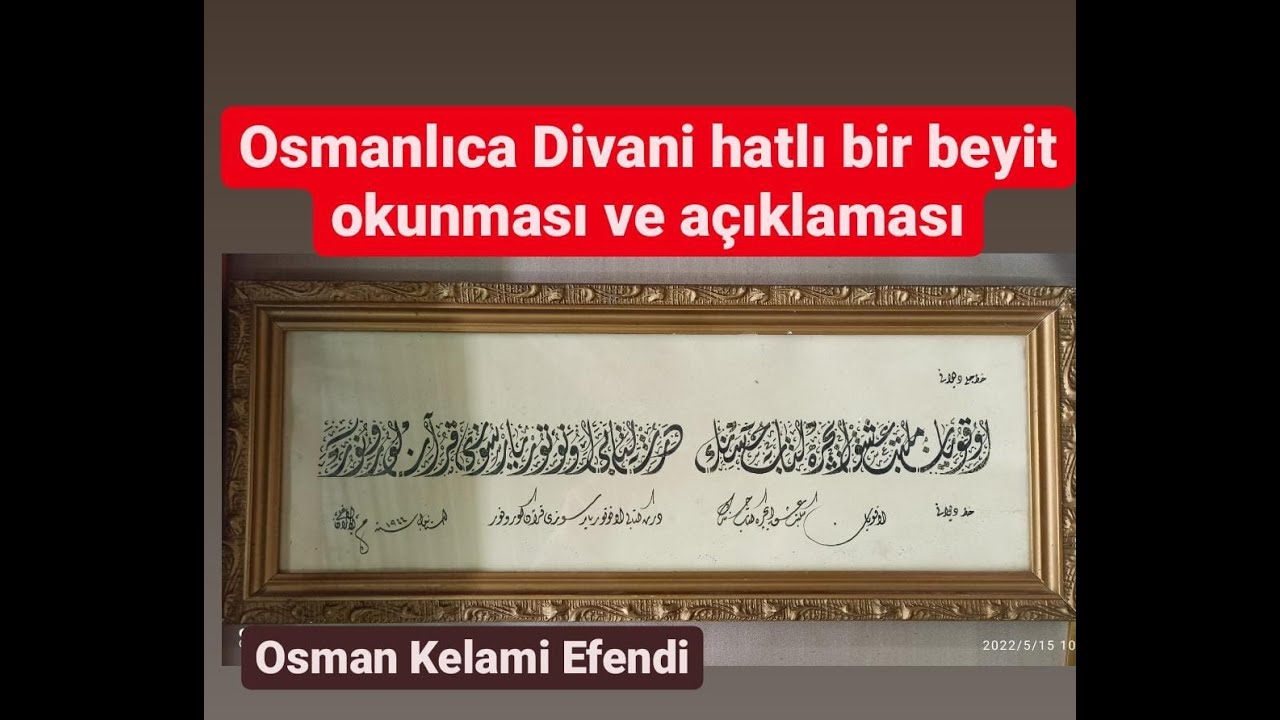 Osmanlıca Beyit Okuma - Celi Divani (Osman Kemali Efendi'nin beyti)