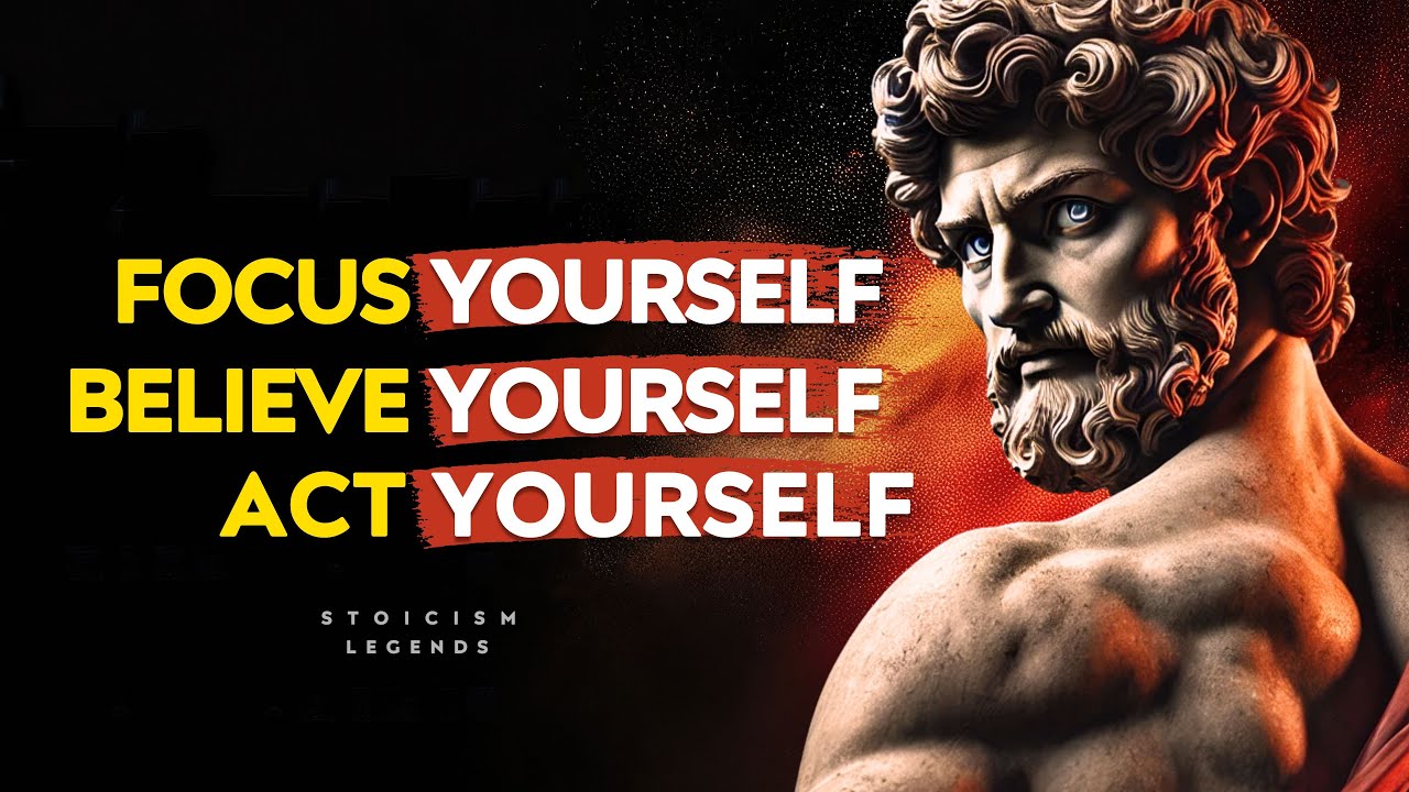 Focus Yourself, Believe Yourself, Act Yourself - Stoic Philosophy Stoicism Legends