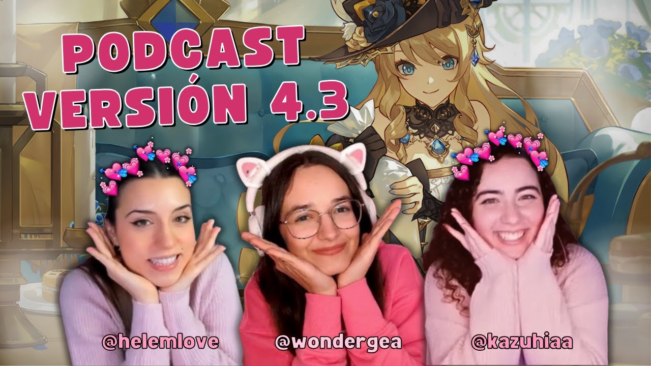 TODAS LAS NOVEDADES DE LA VERSIÓN 4.3 | PODCAST TEAM ROSA (@Helemlove & @kazuhiaa) 🌸 | wondergea ⭐